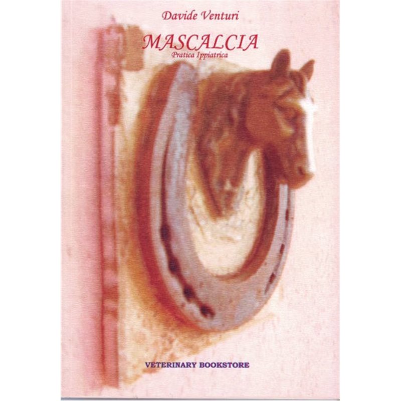 Mascalcia - Pratica Ippiatrica